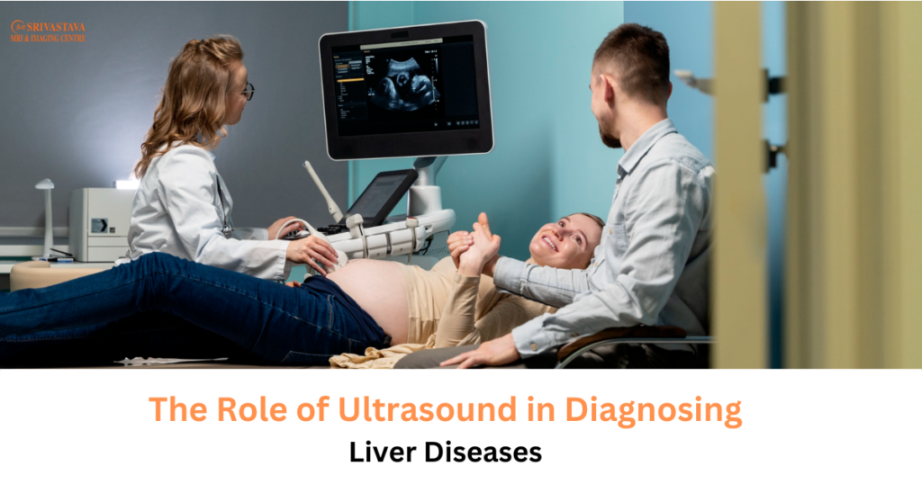 The Role Of Ultrasound In Diagnosing Liver Diseases