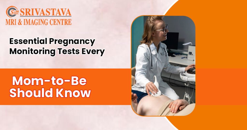 Essential Pregnancy Monitoring Tests Every Mom-to-Be Should Know
